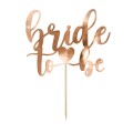 Декорация (топпер) "Bride to be", Rose gold, Party Deco